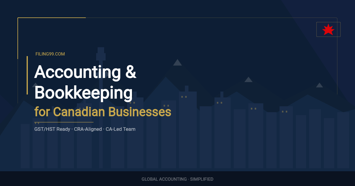 Professional bookkeeping and accounting services for Canadian businesses by Filing99 — GST/HST ready, CRA-aligned, CA-led team
